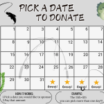 fishing pick a date to donate calendar Fundraiser, pay the date
